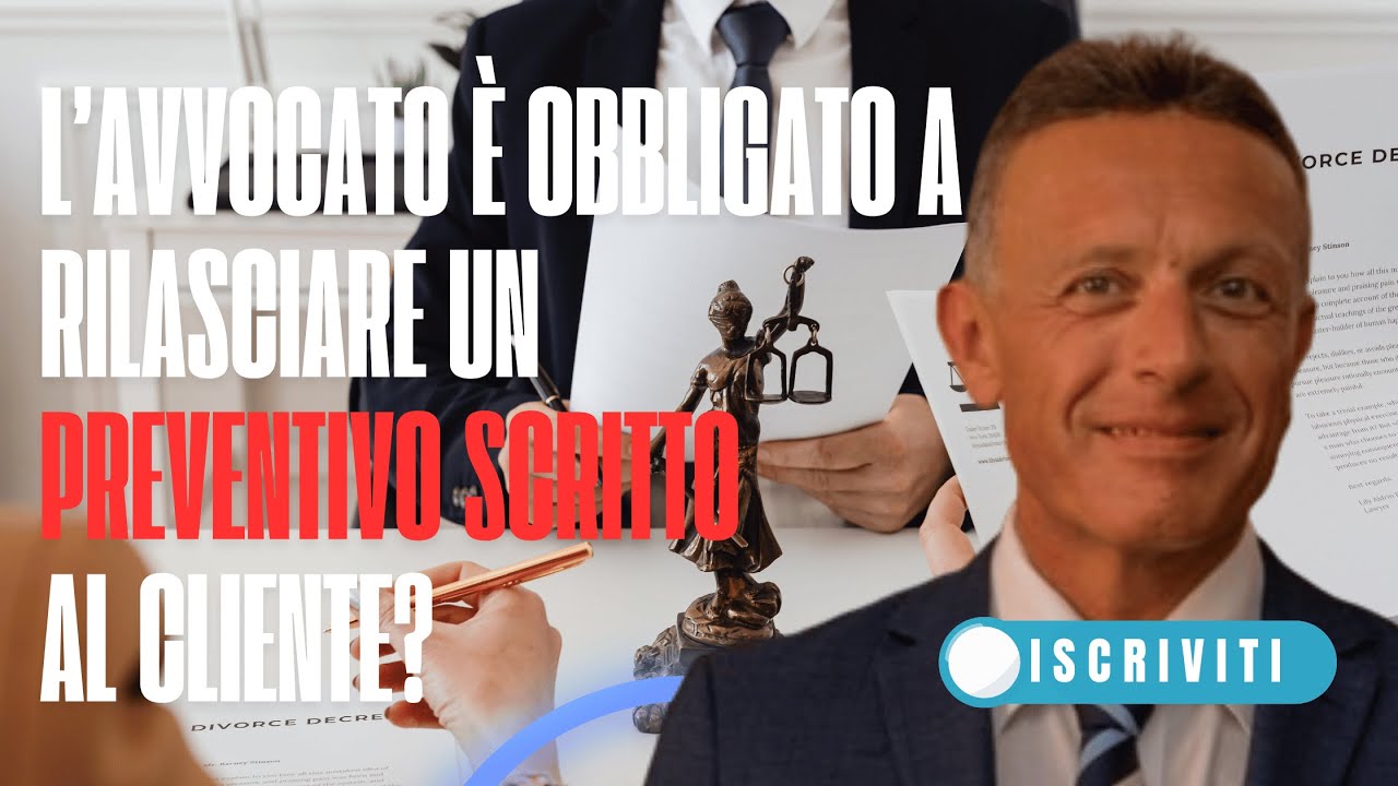 L'avvocato è tenuto a rilasciare un preventivo scritto al cliente?