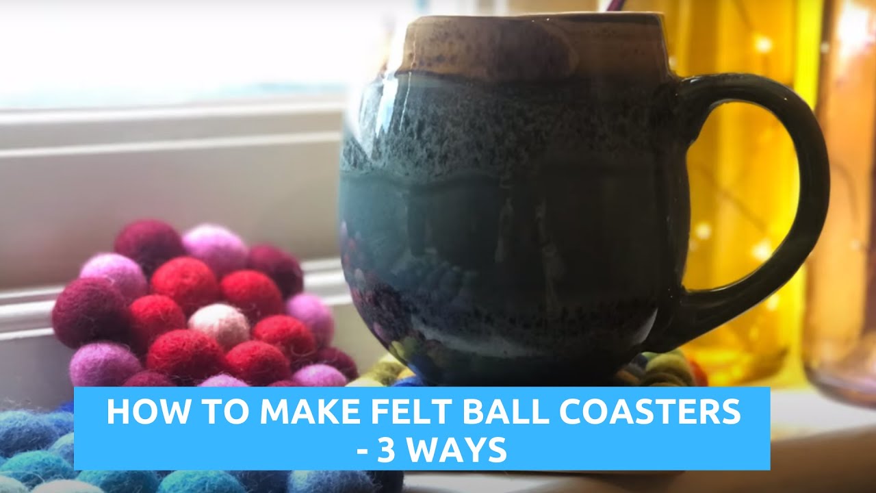 How to Make Felt Ball Coasters