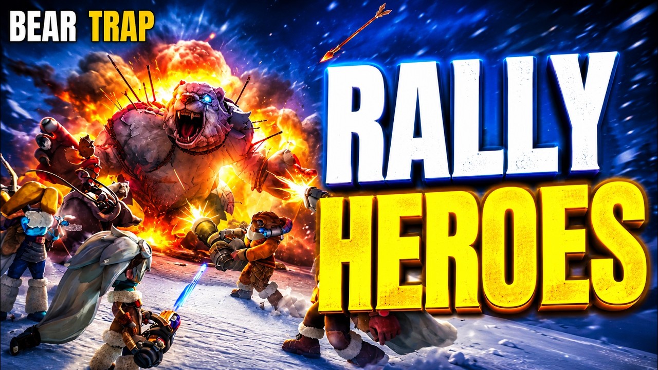 Best Bear Trap Rally Heroes (Gen 1&ndash;6) &ndash; Bear Trap Part 1 | Whiteout Survival
