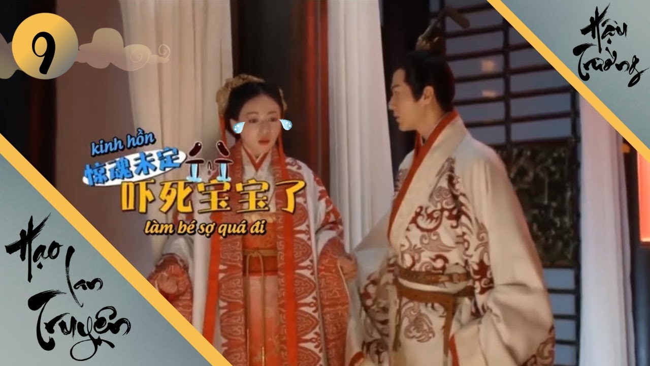 【Vietsub】【Hạo Lan Truyện】|| Hậu trường đáng yêu P9/10 (Ngô Cẩn Ngôn, Nhiếp Viễn, Trương Nam)