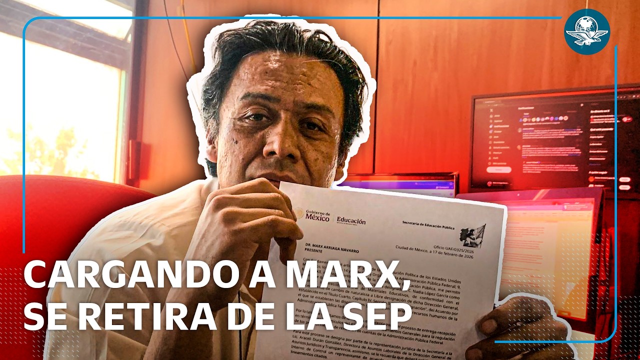 Marx Arriaga deja la SEP tras notificación formal de destitución