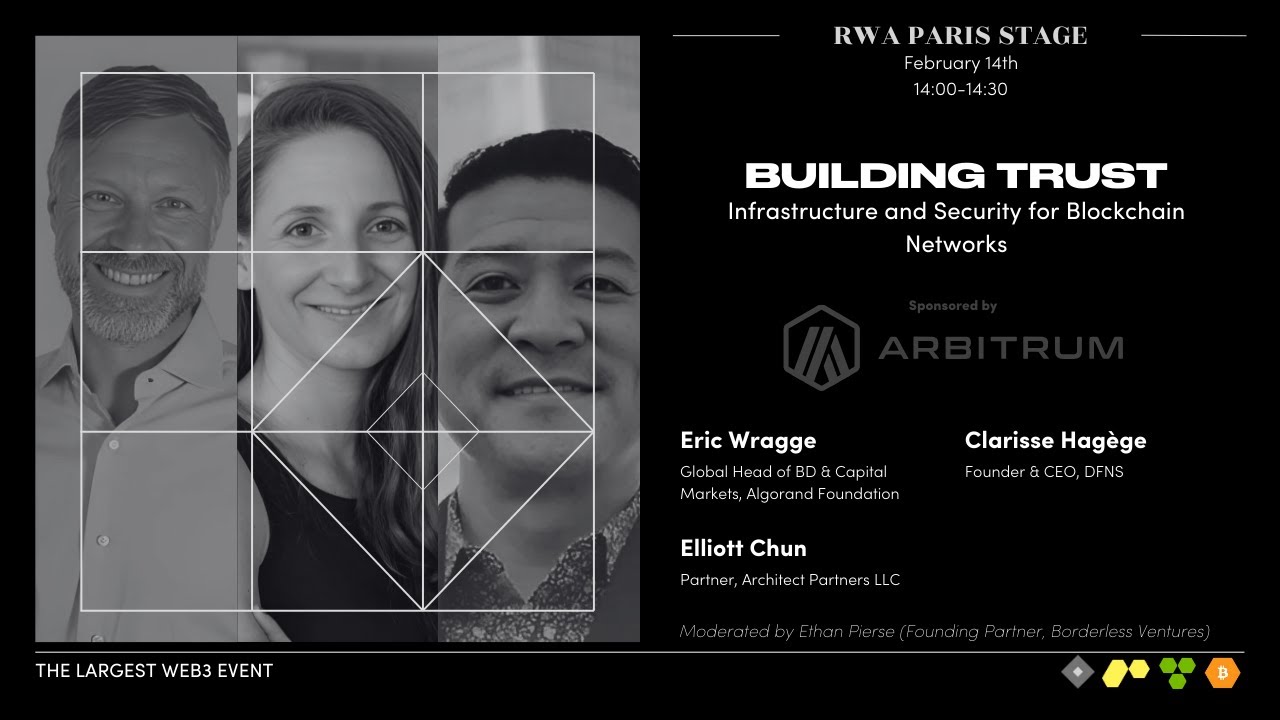 RWA Paris 2025 - Building Trust: Infrastructure and Security for Blockchain Networks