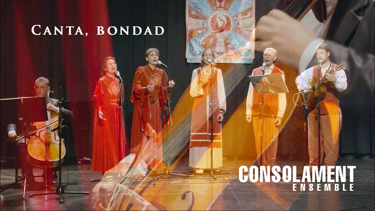 Canta, bondad. Consolament Ensemble