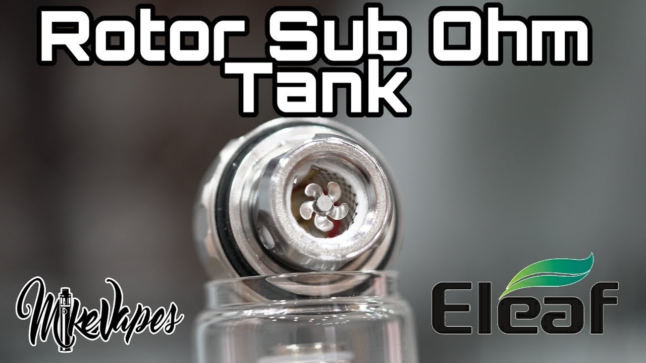 Turbine Sub Ohm Coil? Rotor Sub Ohm Tank By ELEAF