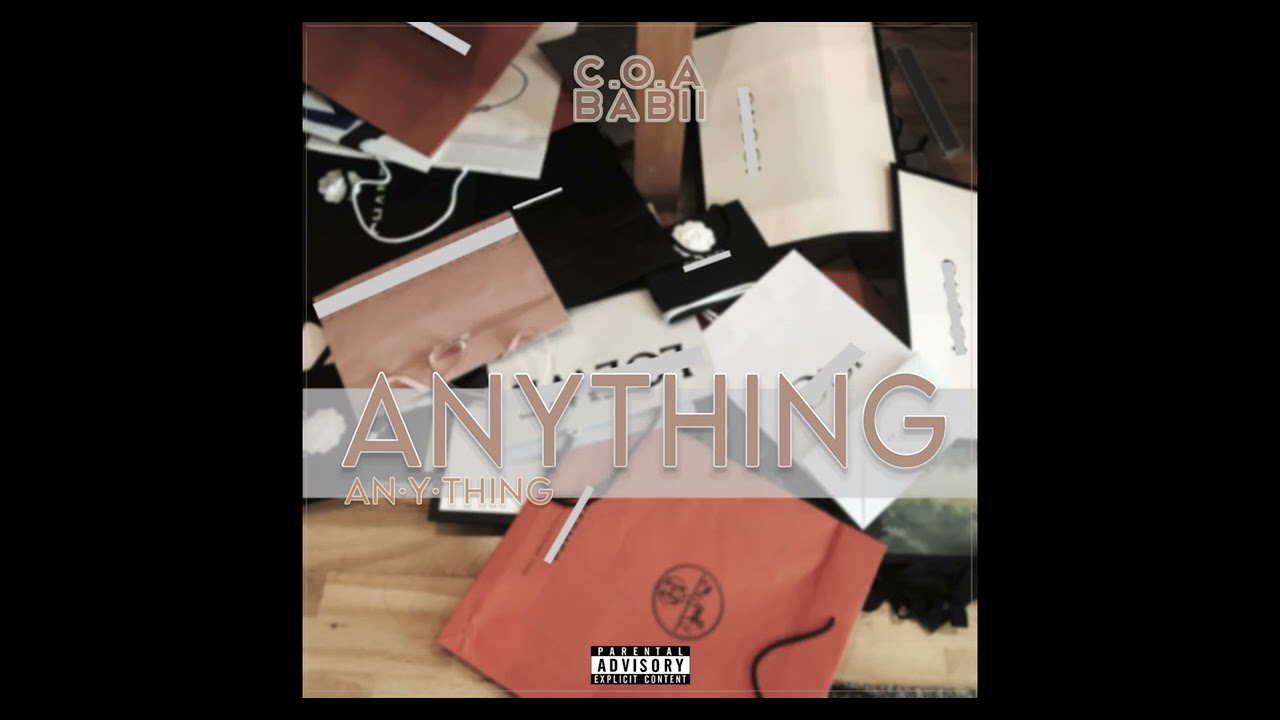 C.O.A BaBii x Precision x T.J - Anything