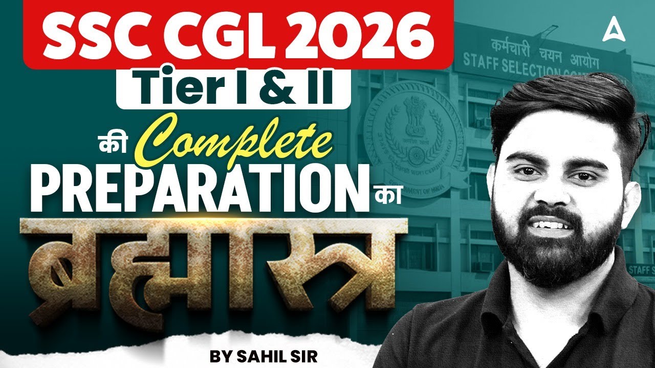 SSC CGL 2026 Tier-1 & Tier-2 Complete Preparation | Selection Brahmastra | By Sahil Sir