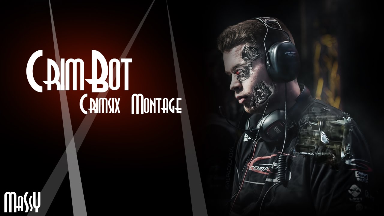 Crimbot - Crimsix Montage | By: MassyCD