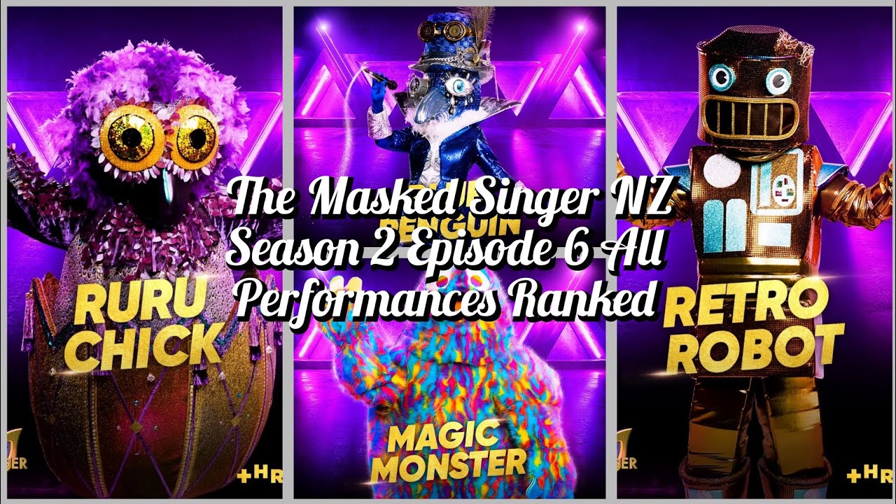 The Masked Singer New Zealand Season 2 Episode 6 All Performances Ranked