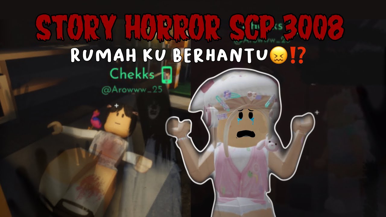 Scp Story Horror Rumah Ku Berhantu 👻⁉️ ; Scp Roblox Indonesia