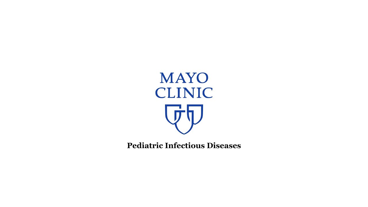 Mayo Clinic Pediatric Infectious Diseases Fellowship Overview