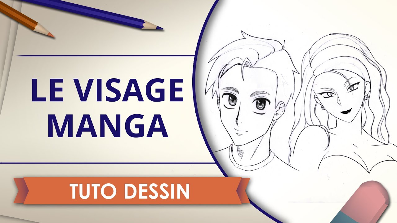 Le Visage Manga - Tuto Dessin