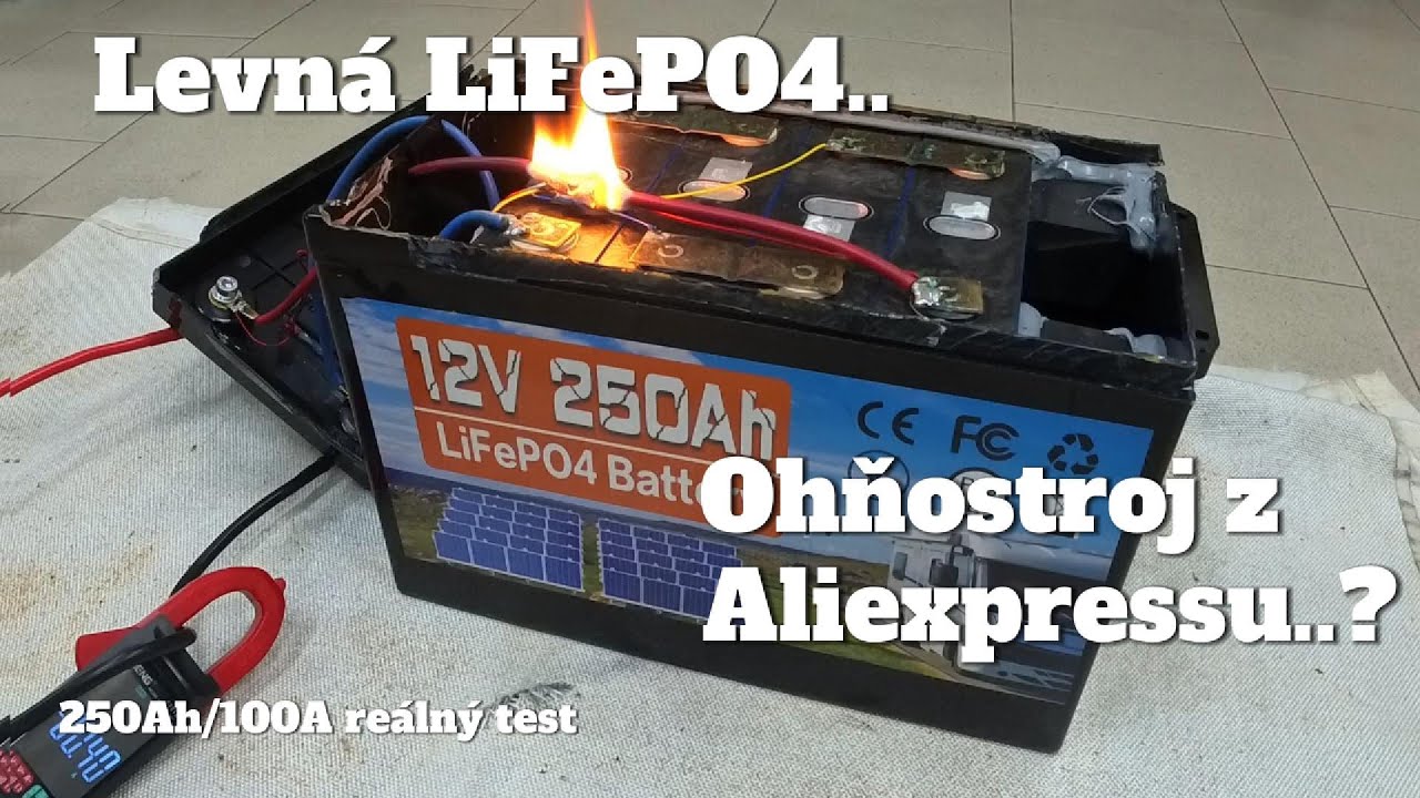 Tvrdá realita levné LiFePO4 baterie z AliExpressu. Test skončil plameny.