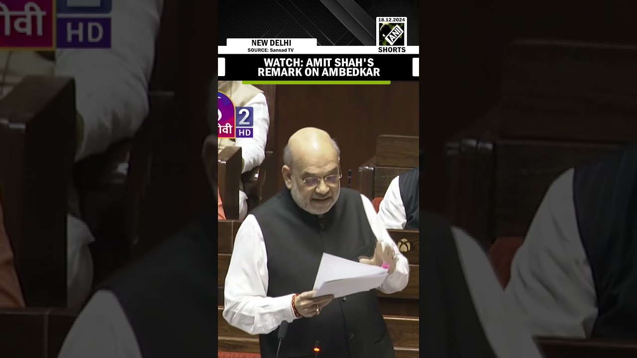 Watch: Home Minister Amit Shah's remark on Ambedkar in Rajya Sabha