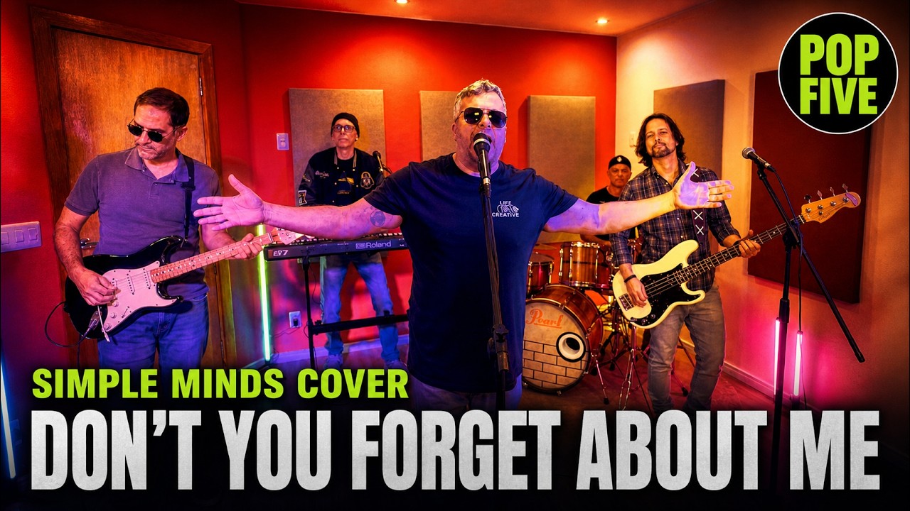 Dont You Forget About Me (Simple Minds) - Cover by Banda Pop Five