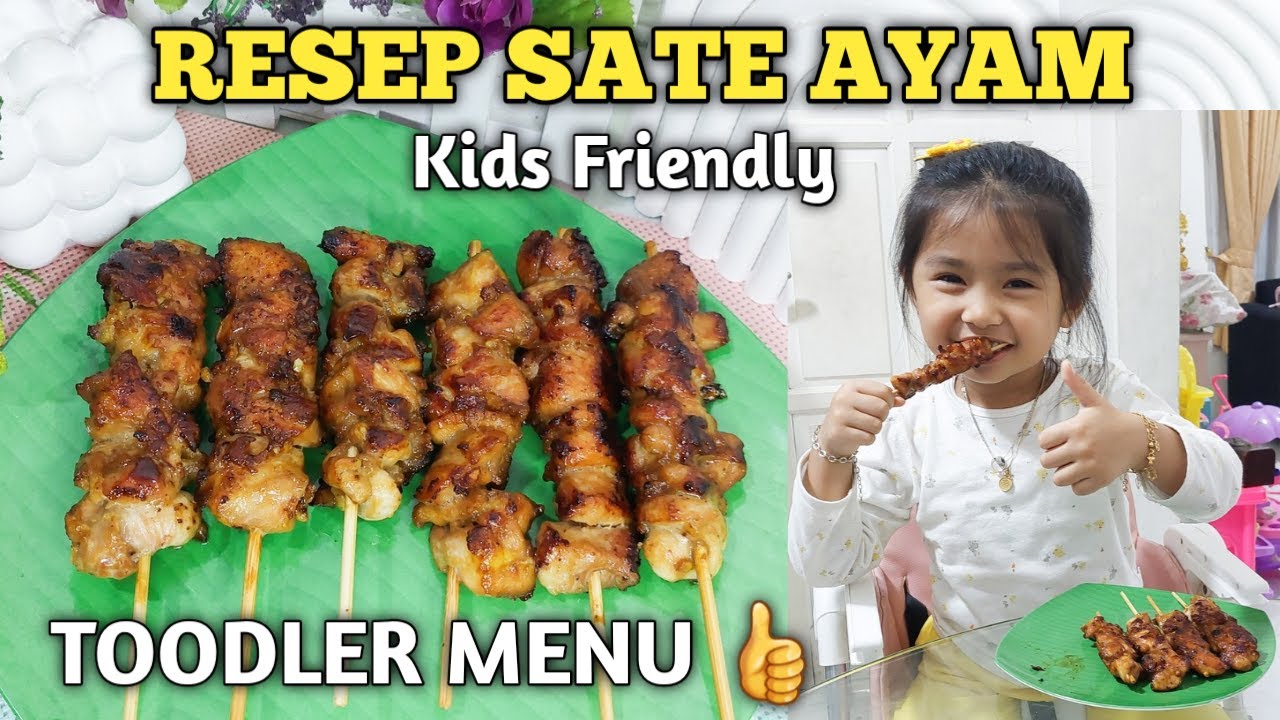 SATE AYAM KIDS FRIENDLY | TOODLER MENU | MPASI Penambah Berat Badan | MPASI 1 Tahun | Anti GTM