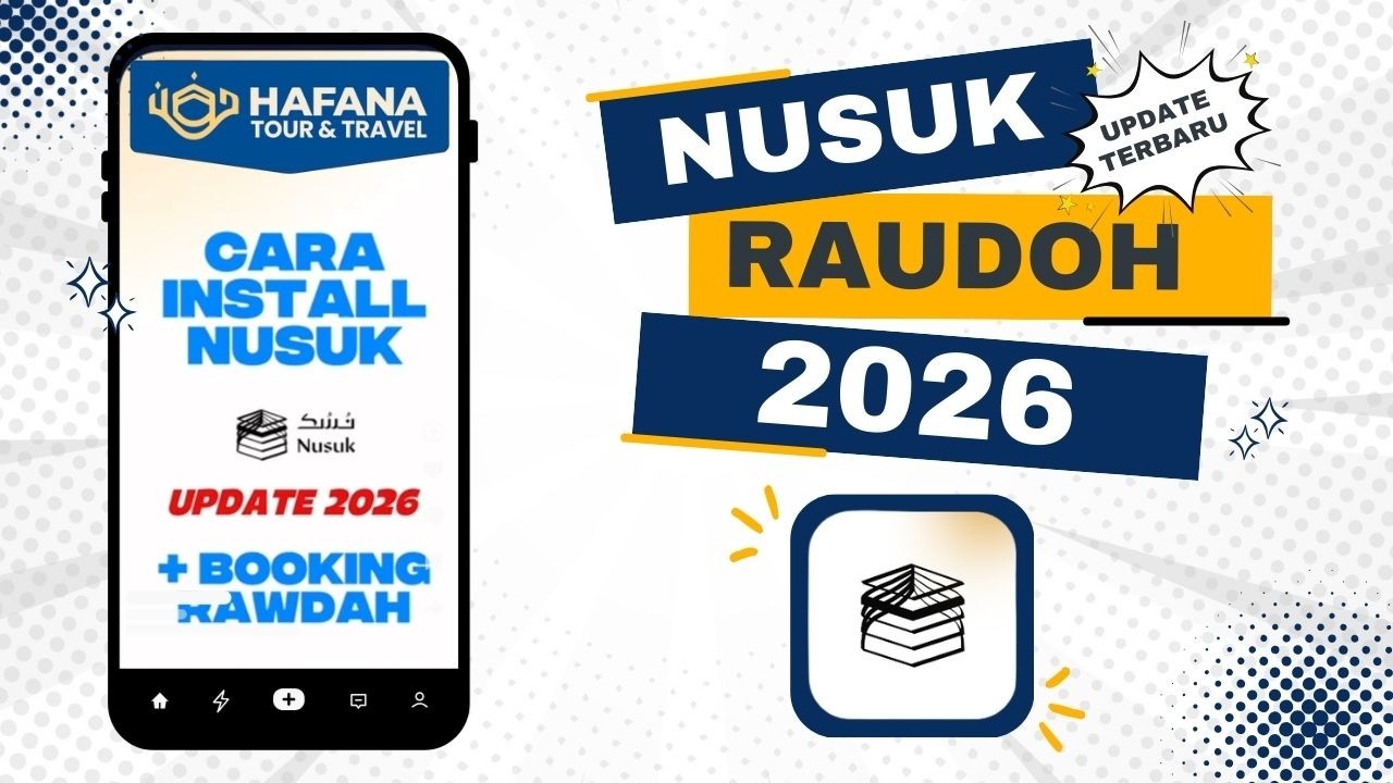 Cara install Nusuk 2026 Tutorial booking Masuk Raudoh terbaru