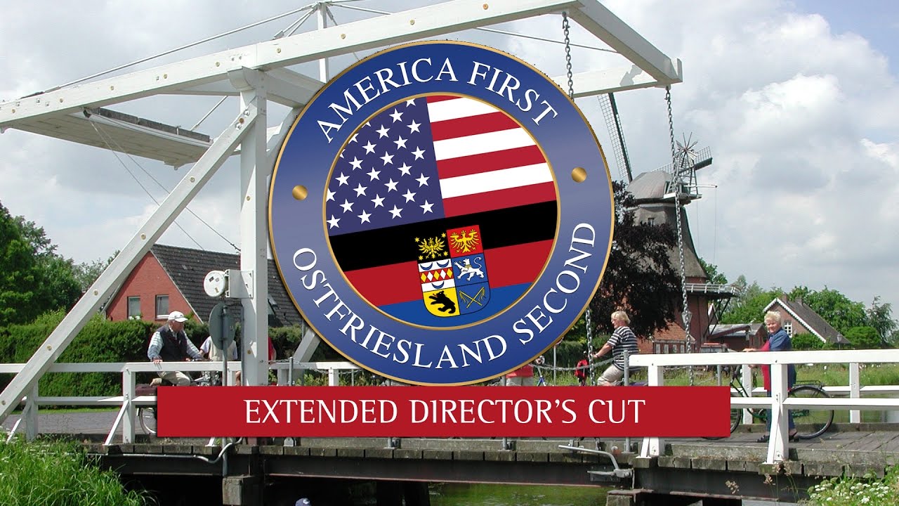 "Ostfriesland Second" - Extended Director's Cut (official) - America First comedy