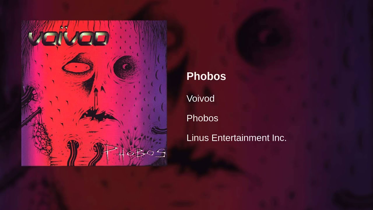 Voivod - Phobos
