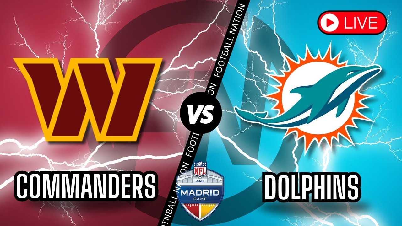 Washington Commanders vs Miami Dolphins - Madrid Game - Live Stream Color Radio Broadcast