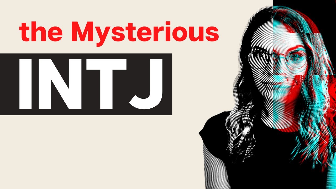 The Mysterious INTJ