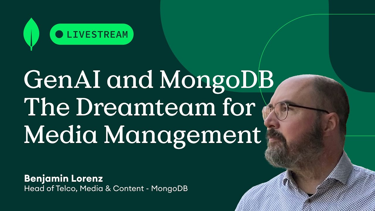 GenAI and MongoDB - the Dreamteam for Media Management