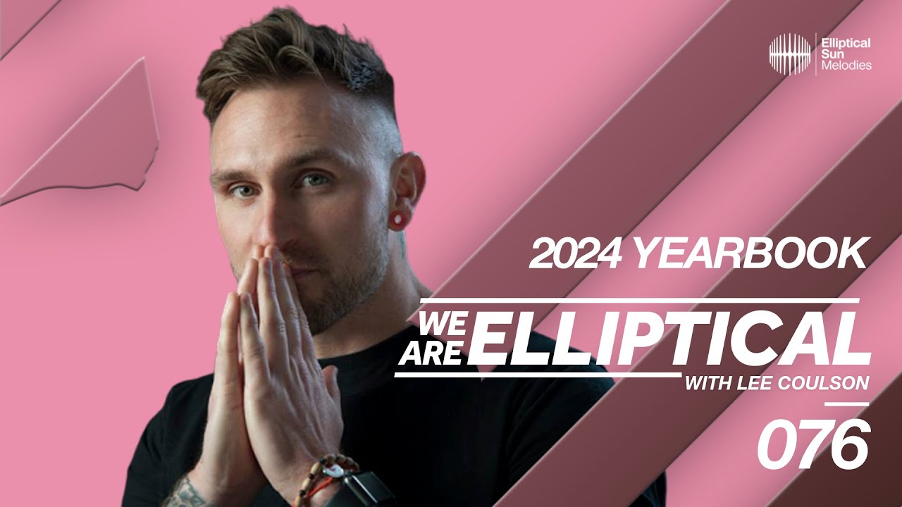 We Are Elliptical #076 with Lee Coulson (2024 Yearbook)