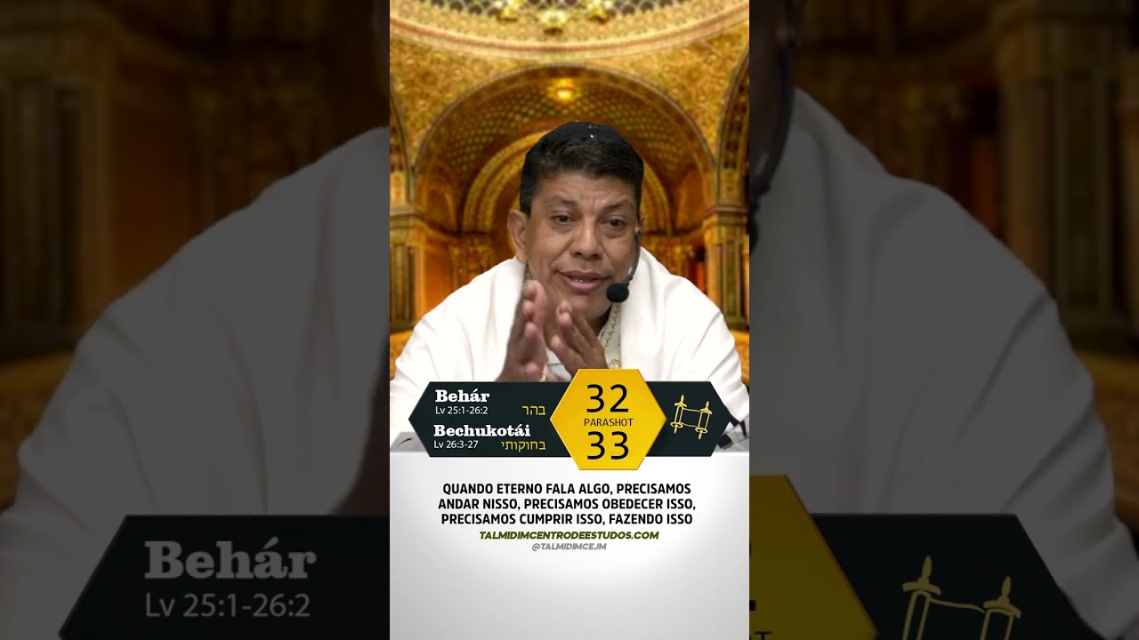 Parasha 32-33 - Por&ccedil;&atilde;o Dupla - Behar | Bechukotair - Rabino Moshe Keller - Talmidim CEJM