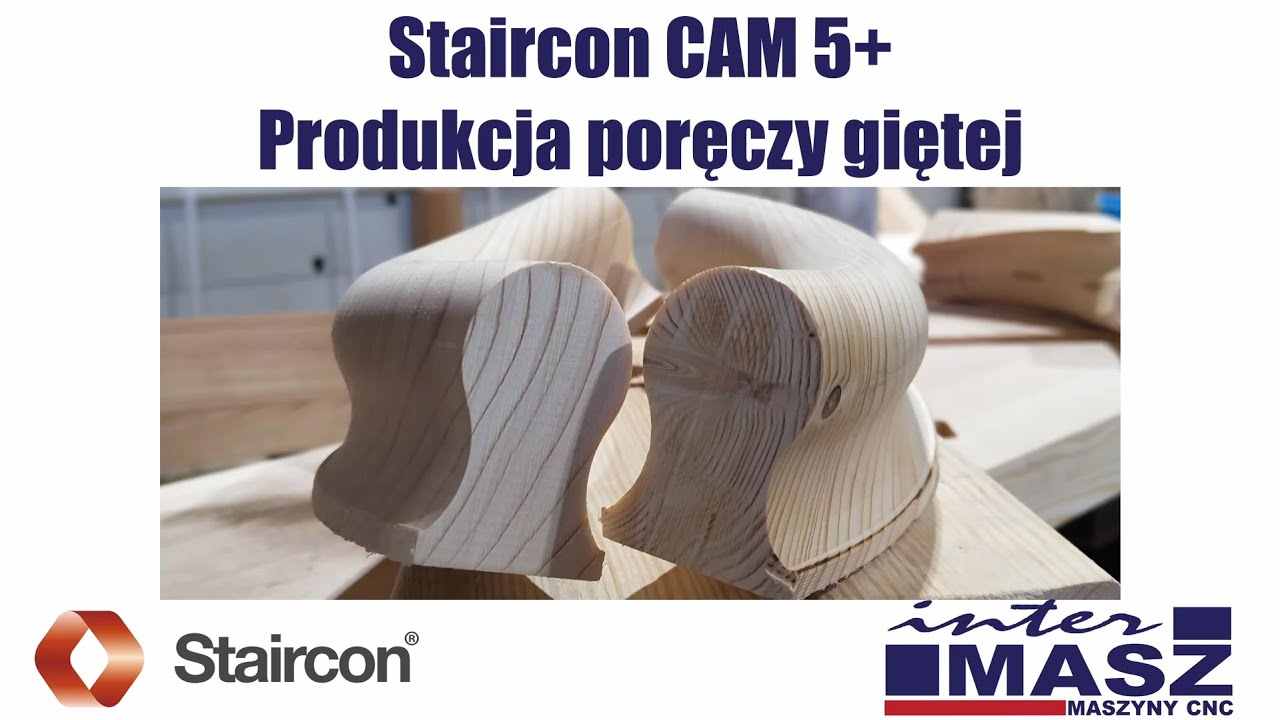 Staircon CAM 5+ Produkcja poręczy giętych na CNC - krok po kroku