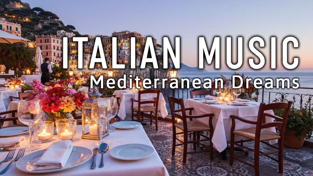 🎶 Italian Vibes & Mediterranean Music 🎶 2+ Hours Scenic Amalfi Coast & Lake Como Beautiful 4K