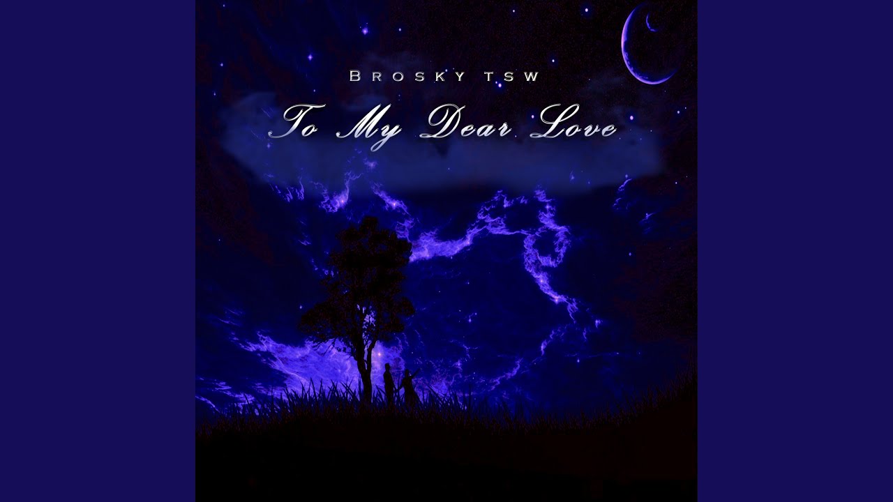 To My Dear Love