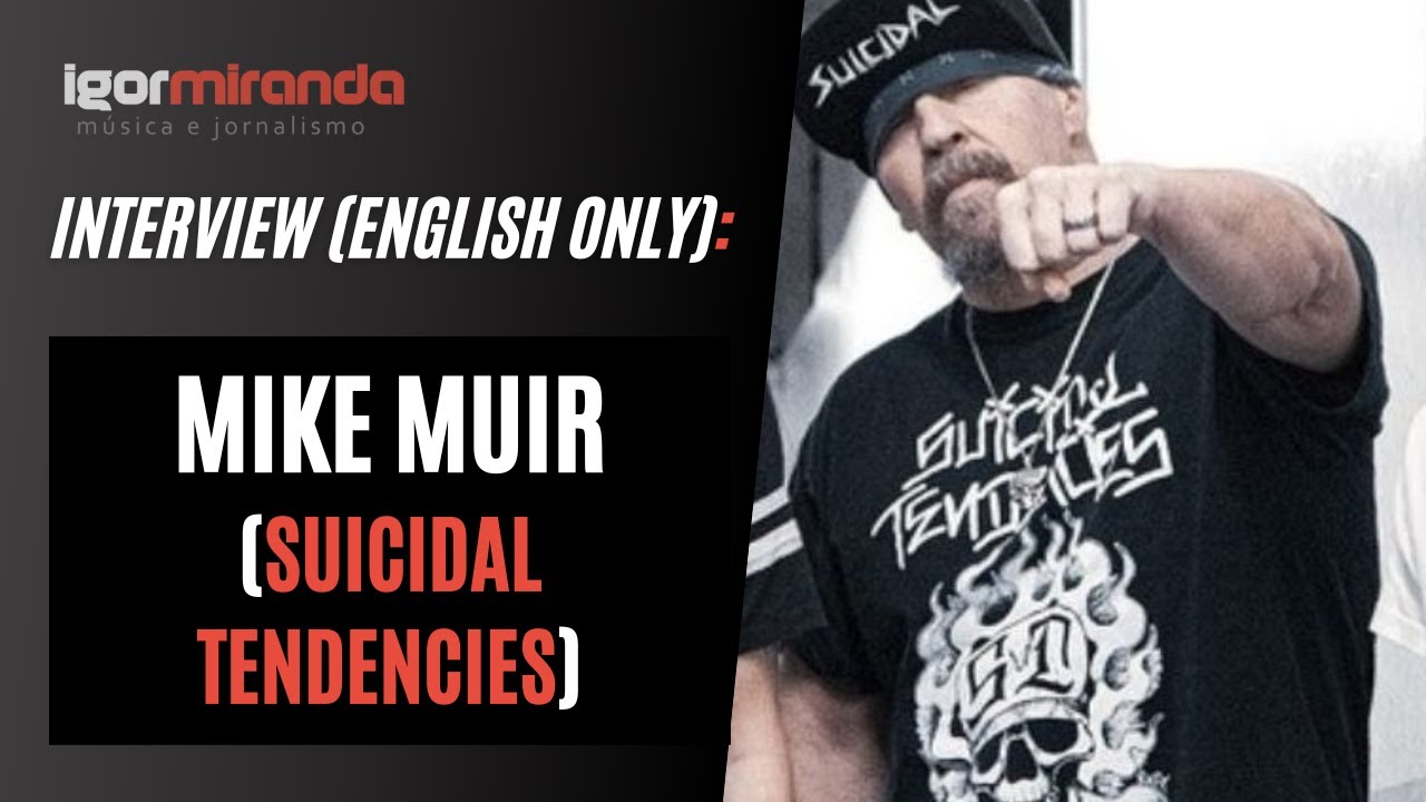2024 Interview with MIKE MUIR (SUICIDAL TENDENCIES)