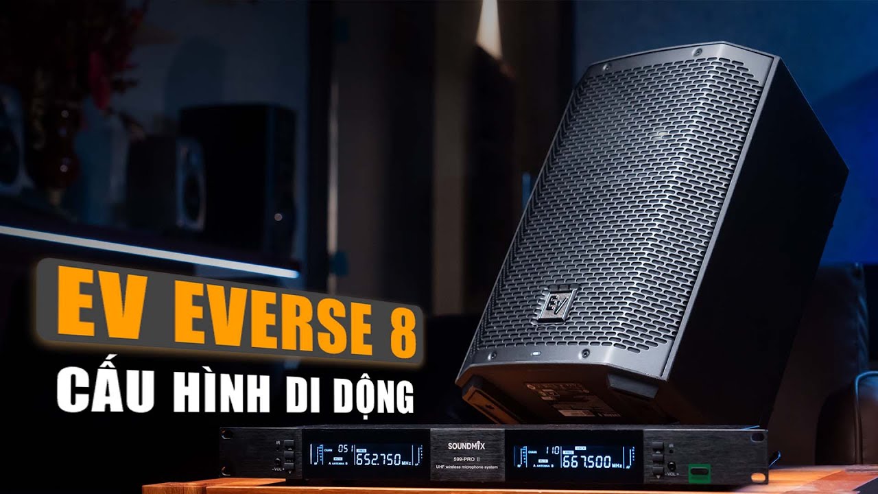 Loa Karaoke EV EVERSE 8 Kết Hợp Cùng Micro SOUNDMIX 599 | Chất Âm Tốt, Tính Di Động Cao ?