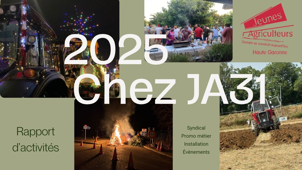 Retour sur l'année 2025 des Jeunes-Agriculteurs de Haute-Garonne -- Rapport d'activités
