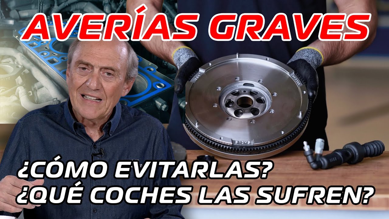 AVERIAS graves: C&oacute;mo EVITARLAS y coches que las sufren