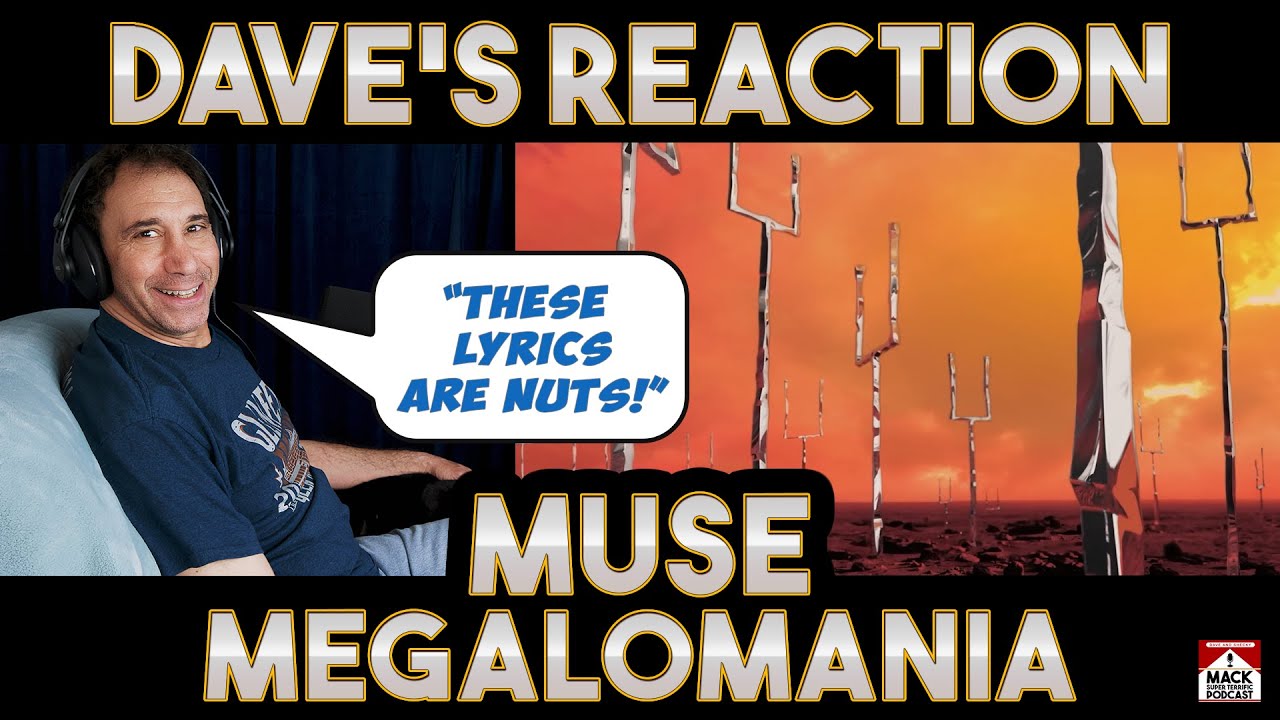 Dave's Reaction Muse Megalomania
