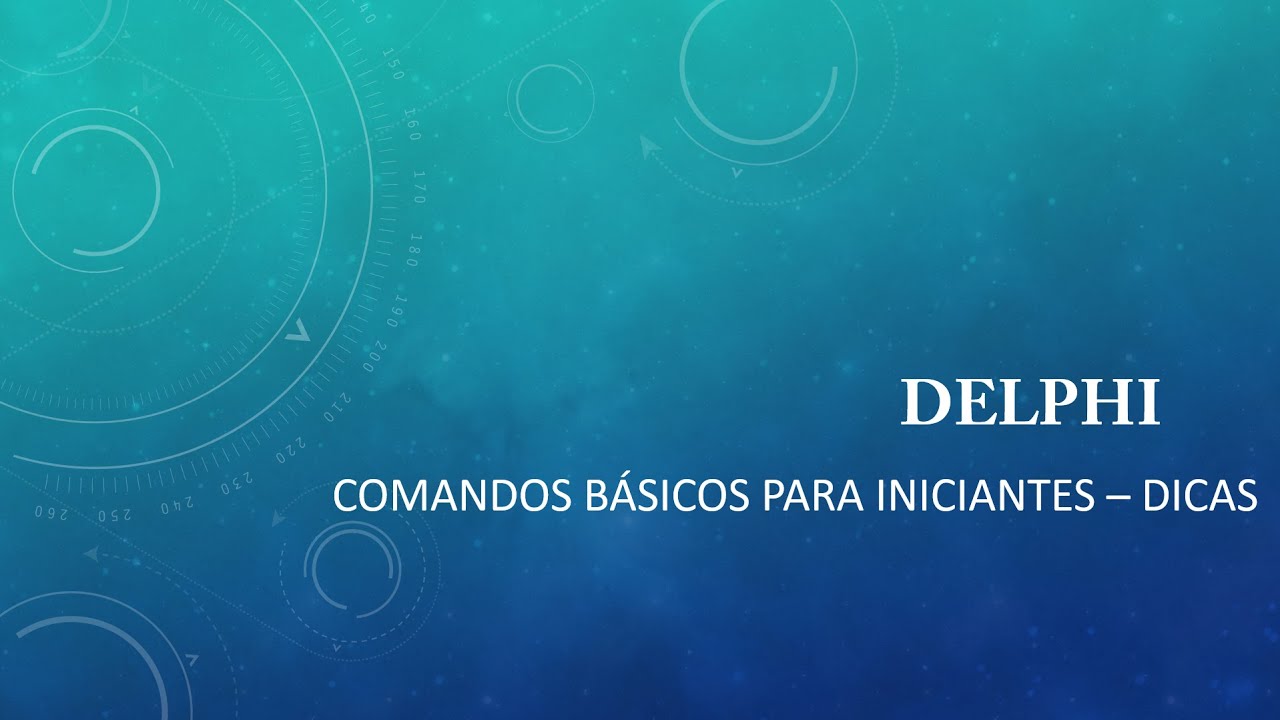 Delphi - Comandos b&aacute;sicos para iniciantes - DICAS