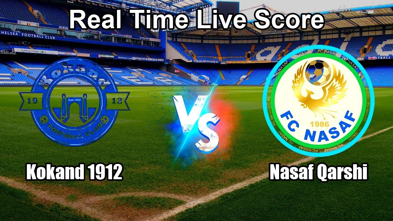 Kokand 1912 vs Nasaf Qarshi Live Score - Uzbekistan Super League