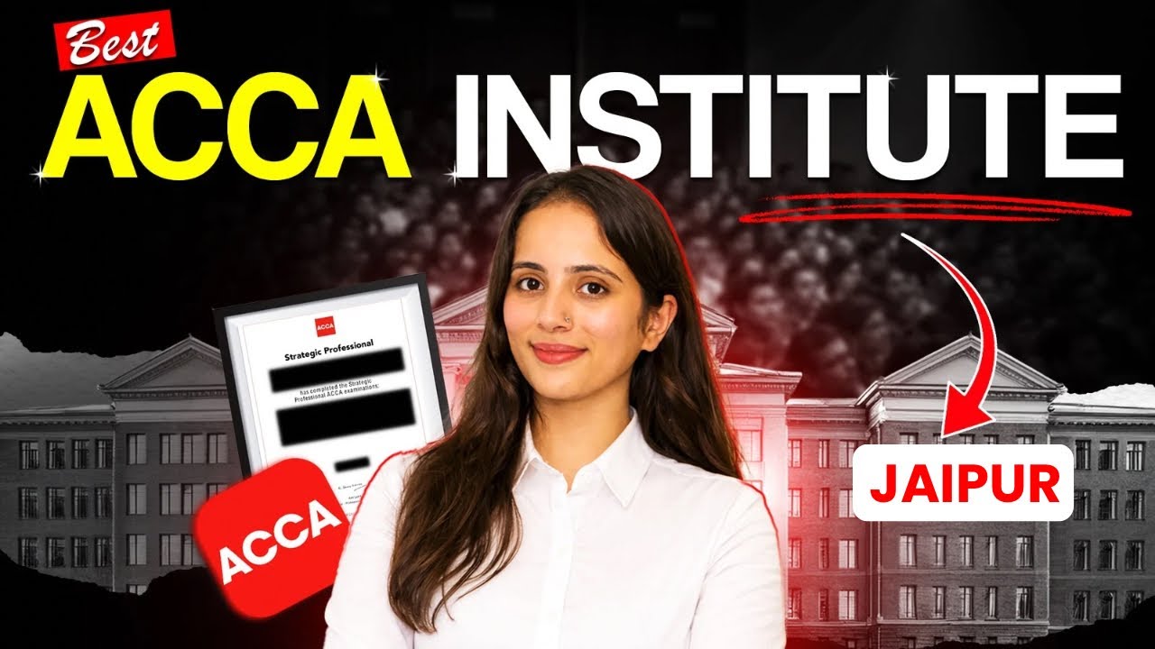 Best ACCA Coaching in Jaipur | High Paying Finance Career | Salary & Demand
