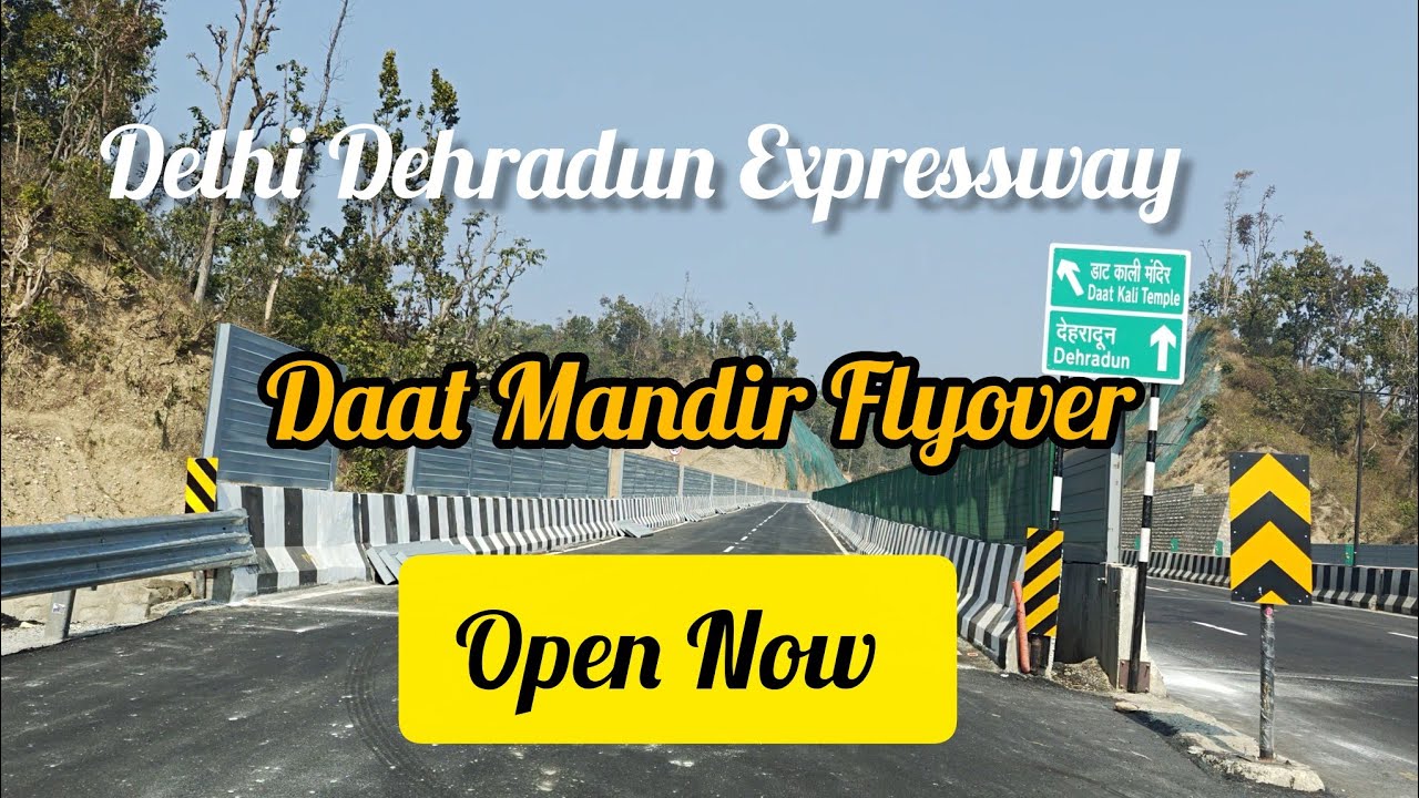 Daat Kali Mandir Flyover Open Now Delhi Dehradun Expressway Phase4 Wildlife Corridor 