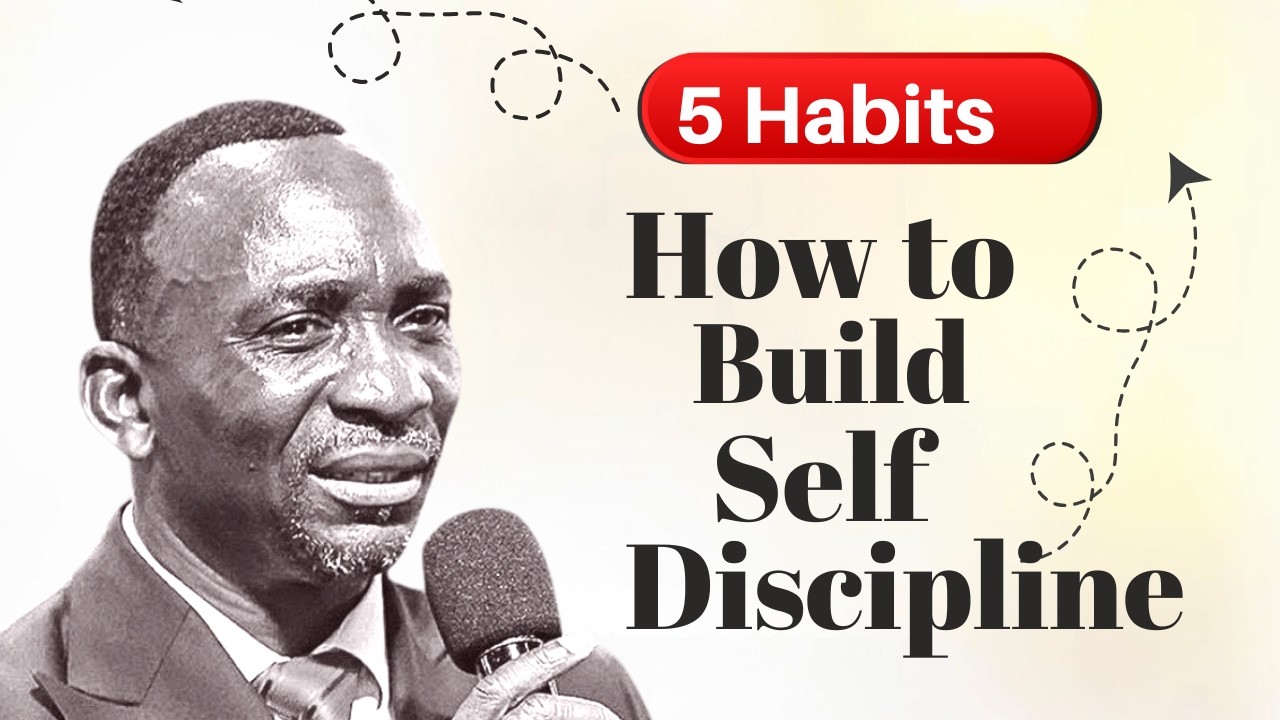 How to Build Self-Discipline: 5 Habits That Changed My Life  // Dr Paul Enenche #drpaulenenche