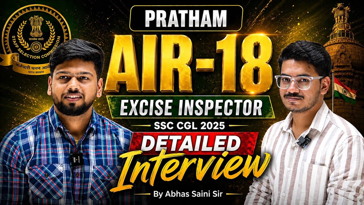 AIR 18 🔥 SSC CGL 2025 Topper Interview | Excise Inspector | Strategy + Reality | Abhas Saini 
