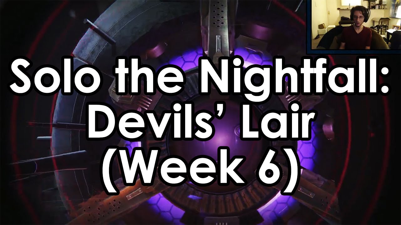 Destiny: How to Solo the Nightfall - Devils' Lair Guide for Week 6 (October 14th)