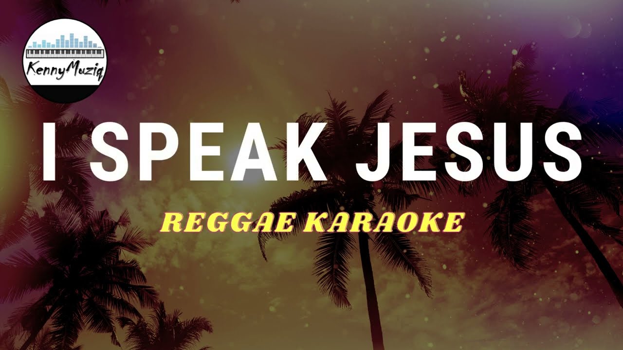 I Speak Jesus - Reggae Karaoke / Performance Track with LYRICS - Charity Gayle feat. Steven Musso