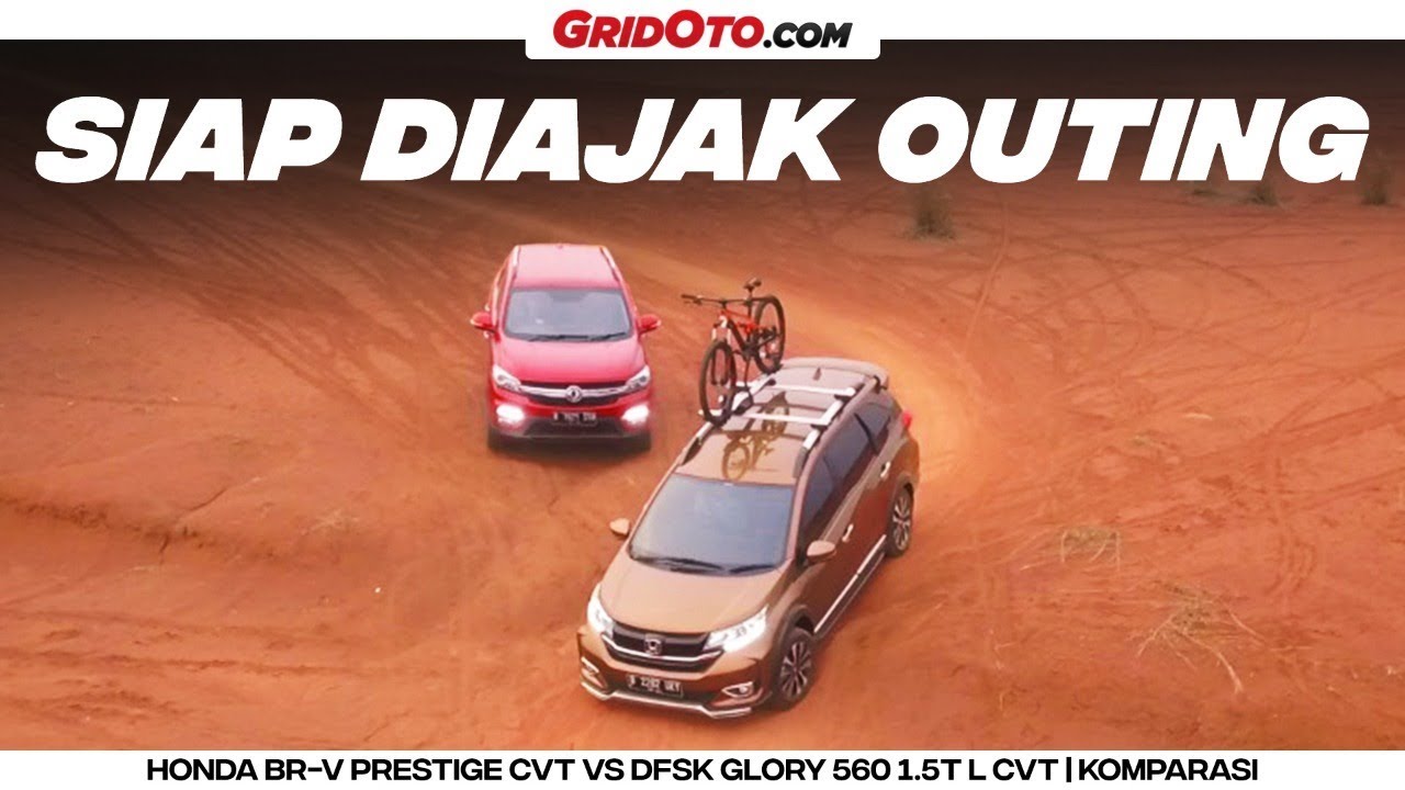 Pertarungan SUV 7-seater Honda BR-V Prestige CVT VS DFSK Glory 560 1.5T L CVT | Komparasi | GridOto