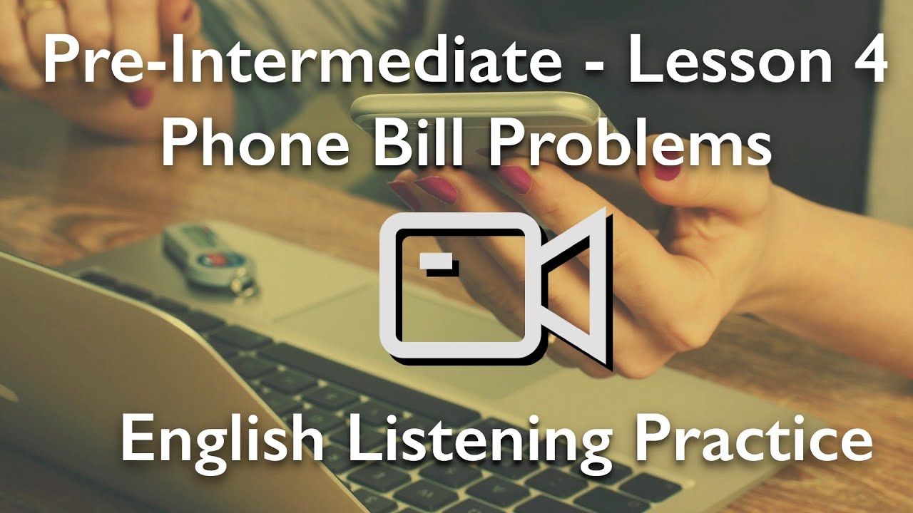 How to Complain Over the Phone - British English Listening Practice & Pronunciation - Pre-Int