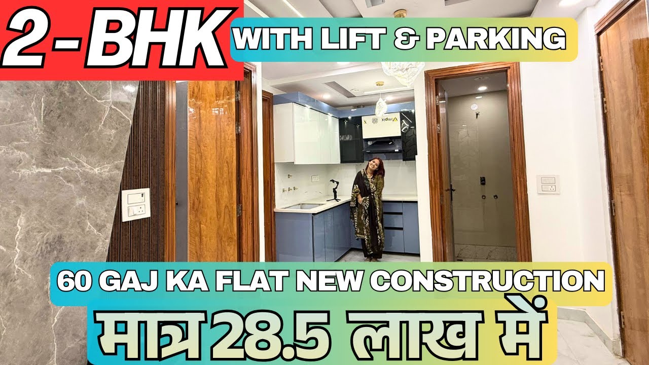 only in  28.5  lakhs main | 60 gaj ka flat new construction | 2 - BHK | with lift & parking  90%loan