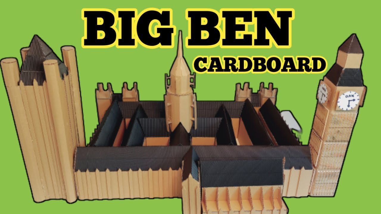 How To Make Big Ben Model Out Of Cardboard ?