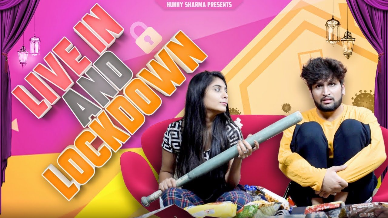 Live In with GIRLFRIEND in Lockdown | Hunny Sharma |
