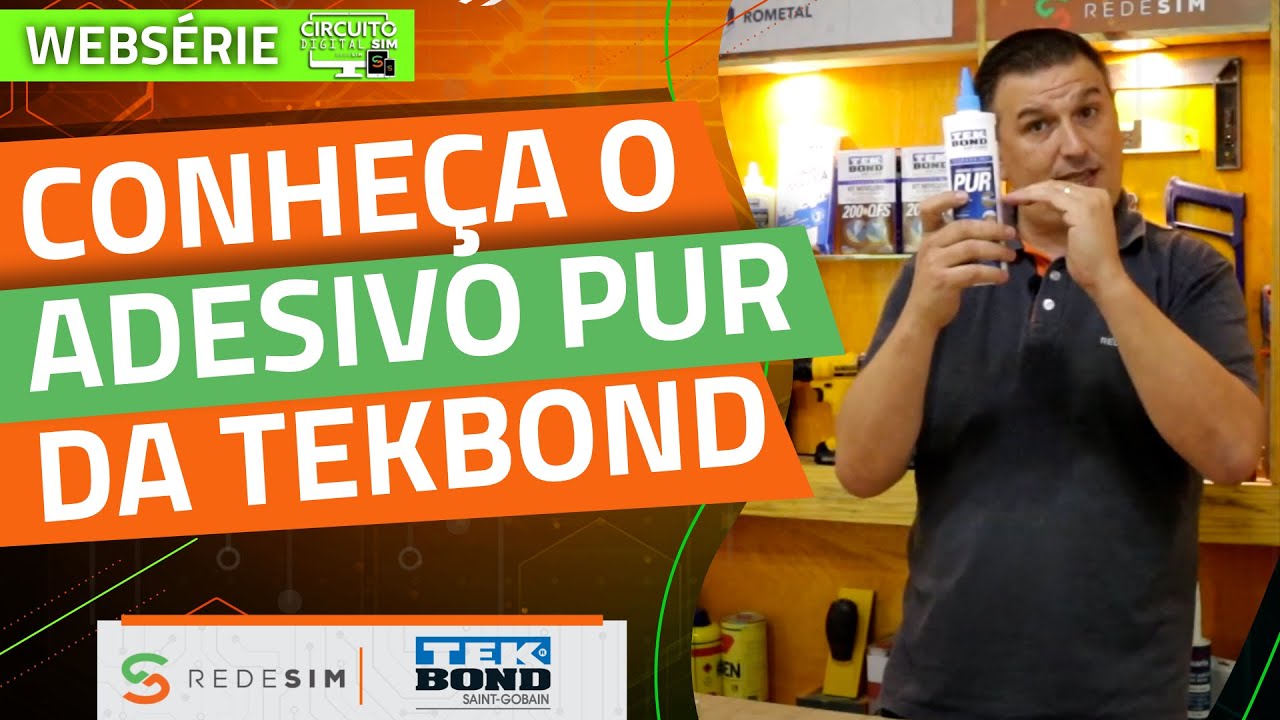 Conheça o Incrível Adesivo PUR da Tekbond