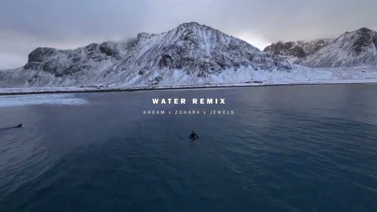 KREAM - Water ft. ZOHARA (Jewels Remix)